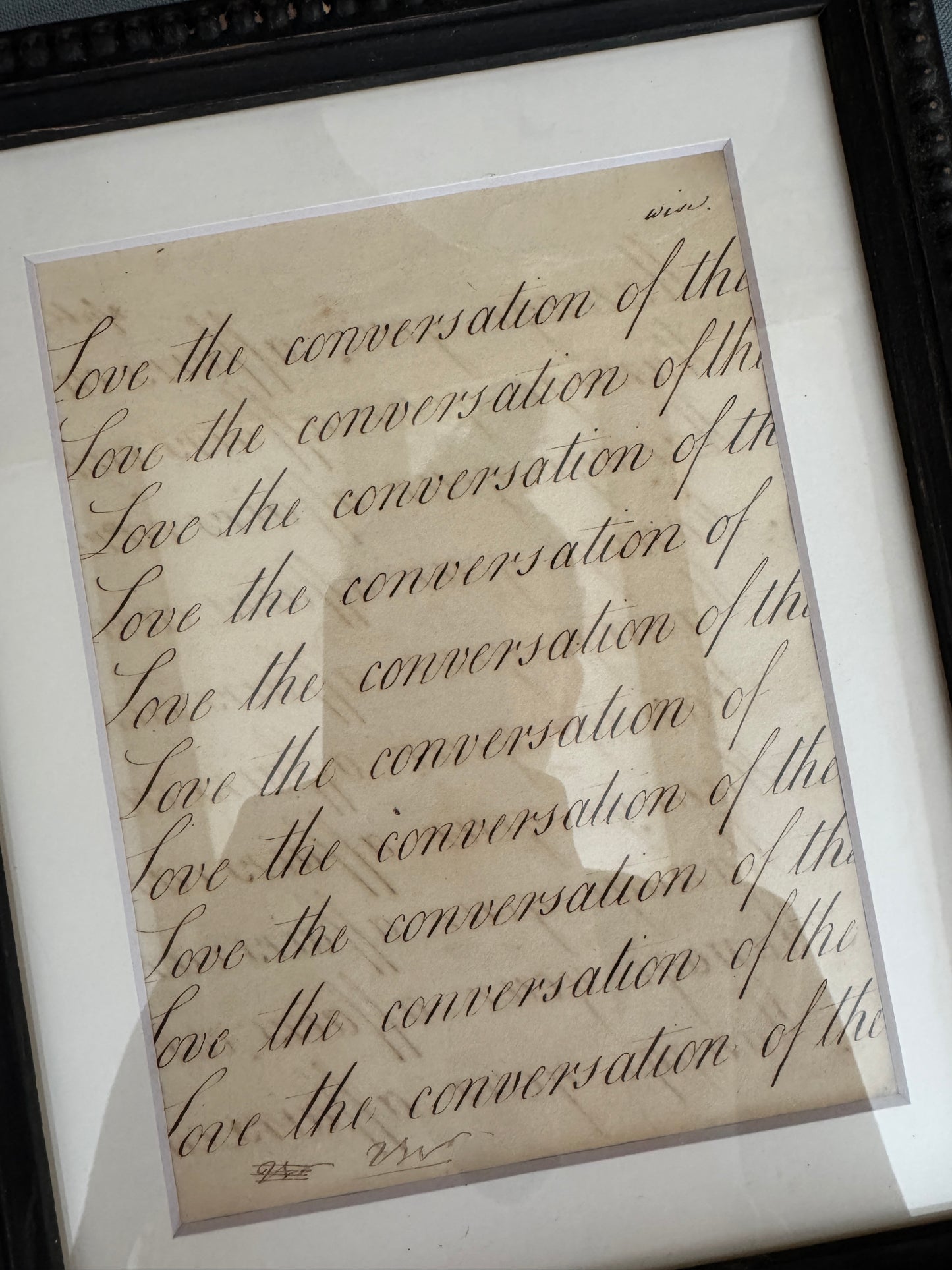 "Love the Conversation of the Wise " Framed c19th Calligraphy