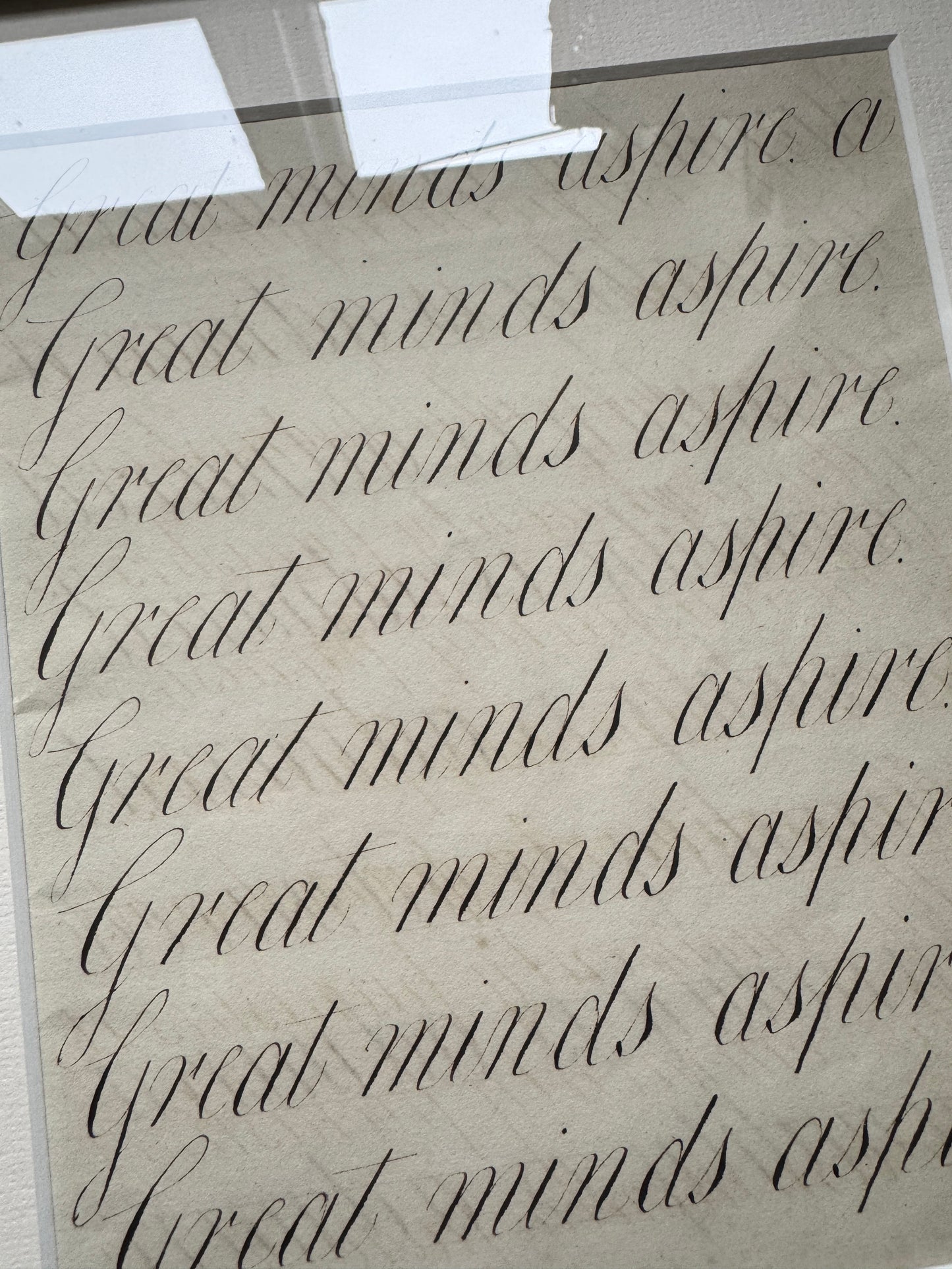 "Great Minds Aspire" Framed c19th Calligraphy